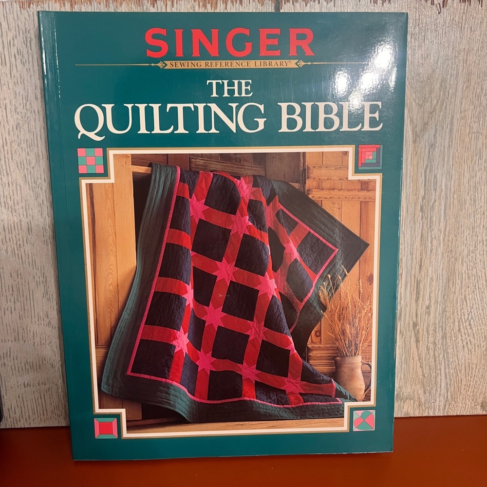 Singer Sewing Reference Library The Quilting Bible 1997 Softcover Book